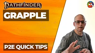 Grapple: Quick Tip #21 for Pathfinder 2E!