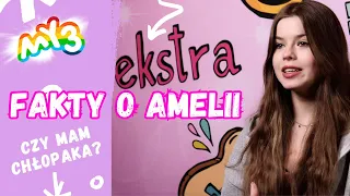 CZY MAM CHŁOPAKA? - FAKTY O AMELII | MY3