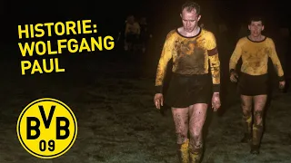 "Borussia Dortmund is my life" | History - Wolfgang Paul