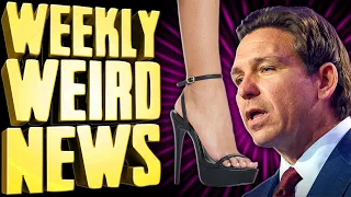 Ron DeSantis' High Heels - Weekly Weird News