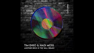 Pink Floyd - Another Brick in the Wall (Tim Enso & Nadi Moss Remix)