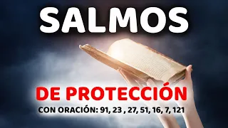 🙏 Salmos de PROTECCIÓN 🔥 91, 23, 27, 51, 16, 7, 121 Con Oración Poderosa Biblia Hablada