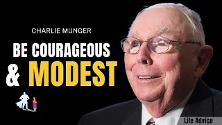 Charlie Munger on Being Courageous & Modest (MUST WATCH)