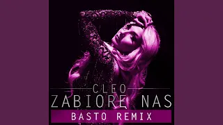 Zabiorę Nas (Basto Remix Extended)