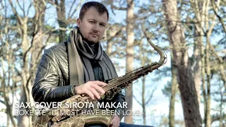 Roxette “It must have been love”  Sirota Makar sax cover