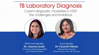 TB Laboratory Diagnosis Current Diagnostic Modalities in NTEP, The Challenges and Limitations