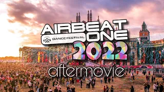 Airbeat One Festival 2022 - aftermovie. EDM, PSY Trance, Techno, House, Hardstyle, Rave
