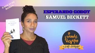 Esperando Godot (Samuel Beckett) | Grande desafio do culto booktuber | maio 2016