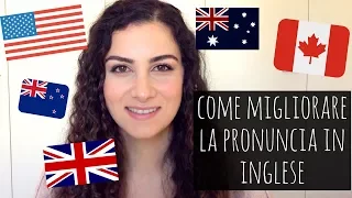 4 Tips To Sound Less Italian And More Like A Native English Speaker (SOTT ITA)