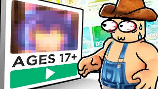 I tried Roblox 17+ games…..