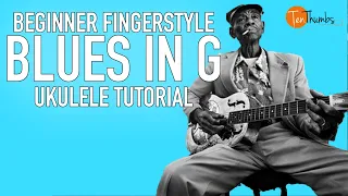 Beginner Fingerstyle Blues in G - Ukulele Tutorial with Tabs