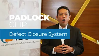 Endoscopy On Air 2021 | Dr. Carlos Robles: PADLOCK CLIP™ Defect Closure System Clinical Overview