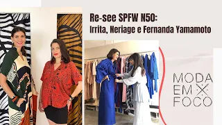RE-SEE SPFW N50: Irrita, Neriage e Fernanda Yamamoto - Isabella Fiorentino