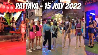 PATTAYA WALKING STREET 4K | 15 JULY 2022