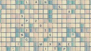 Lane 8 -  Spring 2016 Mixtape