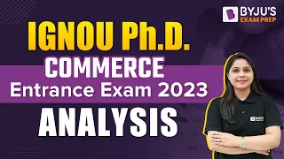 Commerce | IGNOU Ph.D. Entrance Exam 2023 Analysis | IGNOU Commerce PhD | Konica Mam