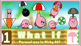 What if Parasol was in Kirby 64?