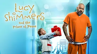 Lucy Shimmers and the Prince of Peace | Official Trailer