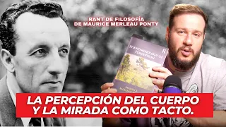 El cuerpo: Maurice Merleau Ponty.