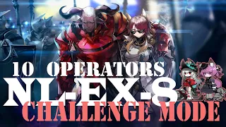 【Arknights】NL-EX-8 Challenge Mode｜Exusiai Buff Army (10 Operators Only)
