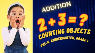 Learn Addition with Objects for Kids | Pre-K, Kindergarten, and Grade 1