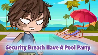 Security Breach Have A Pool Party Part 1 - FNAF SB