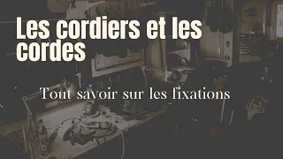 Tout savoir sur les différents cordiers et les tendeurs !