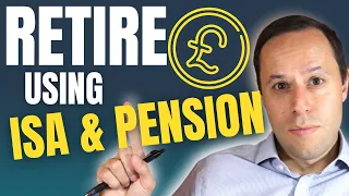 How to RETIRE using an ISA & PENSION tax efficiently // UK Pension & ISA