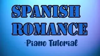 Spanish Romance - Unknown (Piano tutorial)