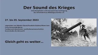 Der Sound des Krieges: AKM Fachtagung 2023 - Tag 2 (28.09.)