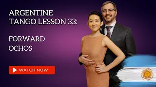 Argentine Tango Lesson 34:  Forward Ochos