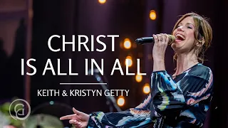 Christ Is All In All (Live from Sing! '21) - Keith & Kristyn Getty