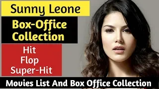 Sunny Leone Hits and Fops All Movies Box Office Collection Analysis List