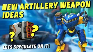 Artillery Weapon Ideas - What would you want to see? | Mech Arena