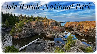 Isle Royale National Park/4 Days 3 Nights 57 Miles/Windigo To Rock Harbor