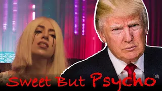 Trump Sings "Sweet But Psycho" By Ava Max