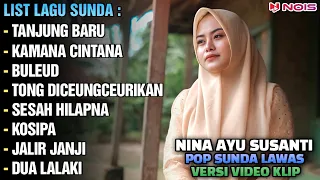 "TANJUNG BARU, KAMANA CINTANA, BULEUD" - NINA GASENTRA | POP SUNDA LAWAS | FULL ALBUM TERBARU 2024