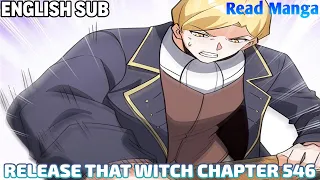 【《R.T.W》】Release that Witch Chapter 546 | The Wind Rises in City of Glow | English Sub