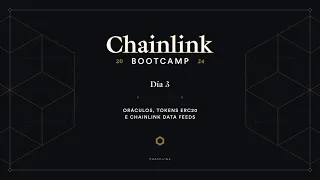 Oráculos, Tokens ERC20 e Chainlink Data Feeds | Chainlink Bootcamp - Dia 3