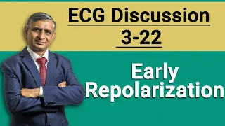 Early Repolarization | ECG Discussion 3-22 | 2022