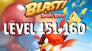 Angry Birds Blast - Level 151-160 (151 MATILDA Throw Bottle) - Gameplay/Walkthrough - iOS/Android