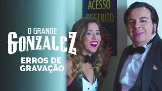 ERROS DE GRAVAÇÃO - O GRANDE GONZALEZ