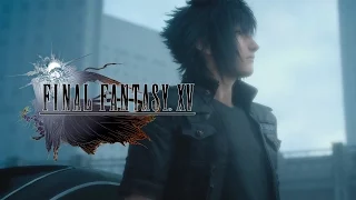 Final Fantasy XV - Dawn 2.0 Cinematic Trailer [1080p]