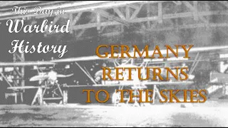 15 April 1925 - Germany Returns to the Skies TDIWH