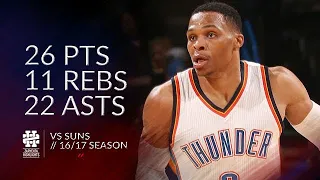 Russell Westbrook 26 pts 11 rebs 22 asts vs Suns 16/17 season