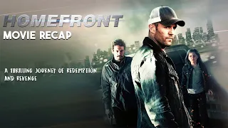 Homefront (2013) Movie recap 🔥: A Thrilling Journey of Redemption and Revenge