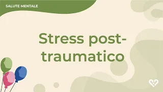 Disturbo da stress post-traumatico: cos'è, come si diagnostica e come si cura?