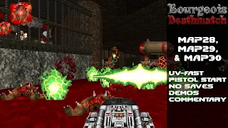 Doom II: Bourgeois DM - MAP28-MAP30 | UV-Fast | Ultra Violence + Fast Monsters