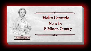 Paganini - Violin Concerto No. 2 In B Minor, Opus 7