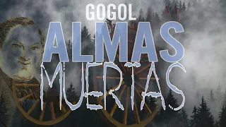 ALMAS MUERTAS de NICOLAI GOGOL